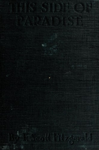 Francis Scott Fitzgerald: This side of paradise. (1960, Scribner)