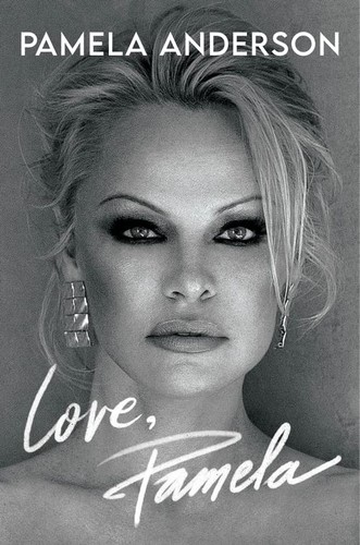 Pamela Anderson: Love, Pamela (2023, Headline Publishing Group)
