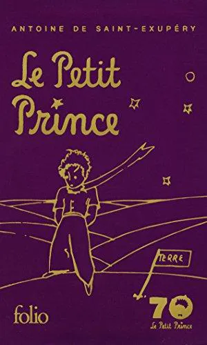 Antoine de Saint-Exupéry: Le Petit Prince (French language, 2013, Éditions Gallimard)