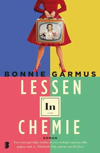 Bonnie Garmus: Lessen in chemie (Dutch language, 2022)