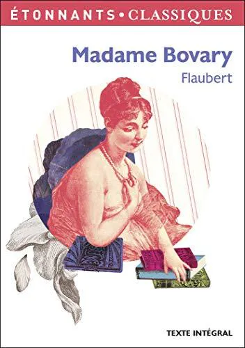 Gustave Flaubert: Madame Bovary (French language, 2014, Flammarion)
