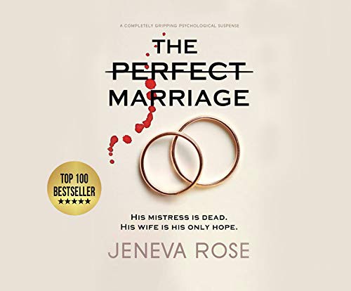 Jeneva Rose, Teri Schnaubelt, Neil Hellegers: The Perfect Marriage (AudiobookFormat, 2020, Dreamscape Media)