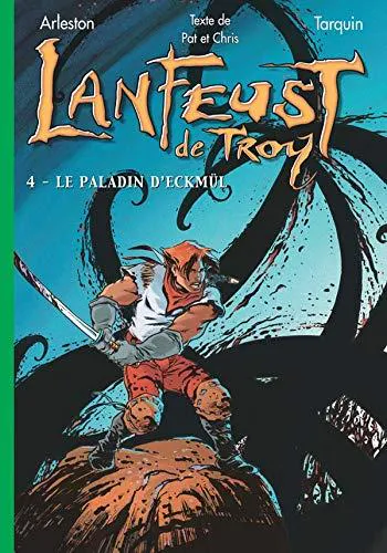 Didier Tarquin, Christophe Arleston: Le paladin d'Eckmül (French language, 2004, Hachette)