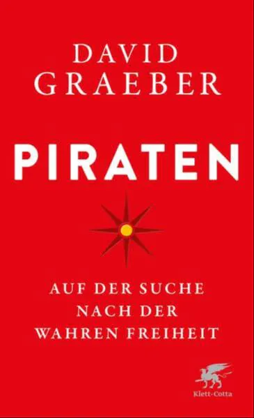 David Graeber: Piraten (German language, 2023, Klett-Cotta Verlag)