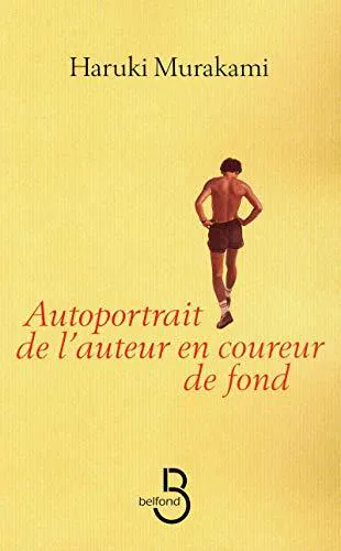 Haruki Murakami: Autoportrait de l'auteur en coureur de fond (French language, 1975, Belfond)