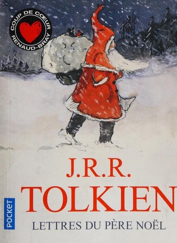 J. R. R. Tolkien, Gérard-Georges Lemaire: Lettres du Père Noël (Paperback, French language, 2018, Pocket)