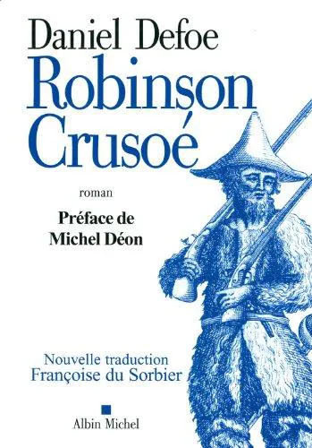 Daniel Defoe: Robinson Crusoé (French language, 2011, Éditions Albin Michel)