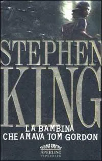 Stephen King: The Girl Who Loved Tom Gordon (Italian language, 2002)