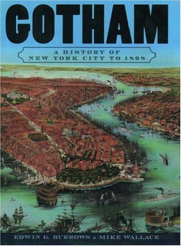 Edwin G. Burrows, Mike Wallace: Gotham (2000, Oxford University Press, USA)