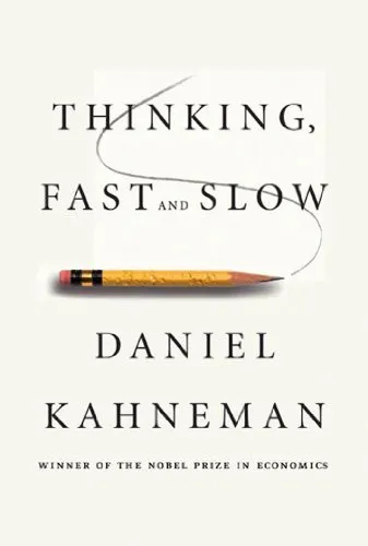 Daniel Kahneman: Thinking, Fast and Slow (2011)