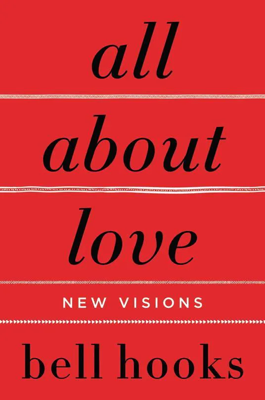 bell hooks: All about Love (2018, HarperCollins)