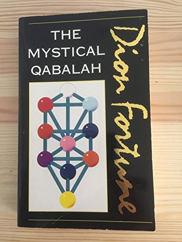 Dion Fortune: Dion Fortune's The mystical qabalah. (1987, Aquarian)