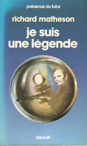 Richard Matheson: Je suis une légende (French language, 1977, Éditions Denoël)