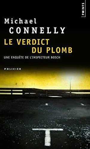 Michael Connelly: Le verdict du plomb (French language, 2010, Éditions du Seuil)
