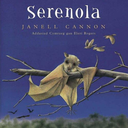 Janell Cannon, Trina Staml, Eleri Rogers: Serenola (2000, Gomer Press)