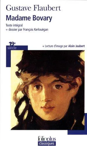 Gustave Flaubert: Madame Bovary (French language, 2004, Éditions Gallimard)