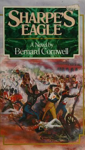Bernard Cornwell: Sharpe's eagle (1981)