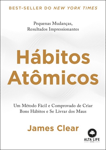 James Clear: Hábitos Atômicos (Paperback, Português Brasileiro language, 2019, Alta Life)