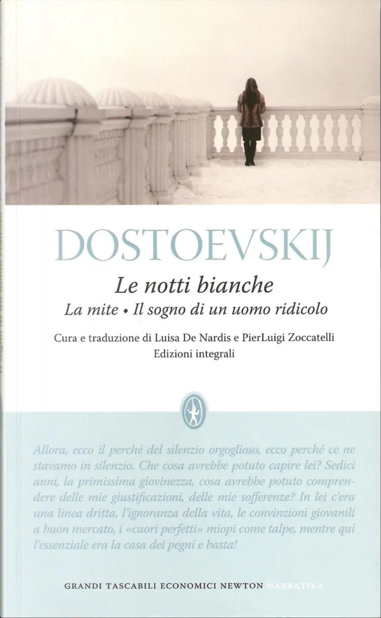 Fyodor Dostoyevsky: Le notti bianche - La mite - Il sogno di un uomo ridicolo (Italian language, 2010, Newton Compton)
