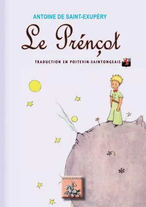 Antoine de Saint-Exupéry: Le Prénçot (Poitevin-Saintongeais language)