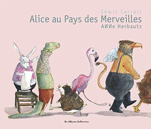 Lewis Carroll: Alice au pays des merveilles (French language, 2002, Casterman)