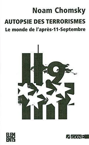 Noam Chomsky: Autopsie des terrorismes (French language, 2016, Agone)