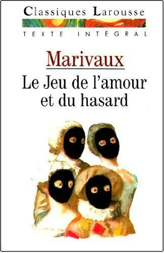 Pierre de Marivaux: Le jeu de l'amour et du hasard (French language, 1992, Éditions Larousse)