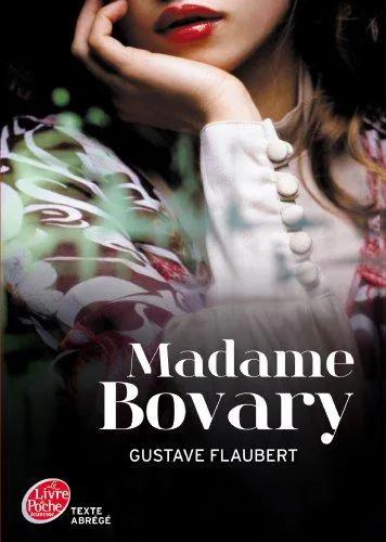 Gustave Flaubert: madame bovary (French language, 2012, Hachette)