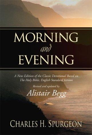 Charles Spurgeon: Morning and evening (2003, Crossway Books)