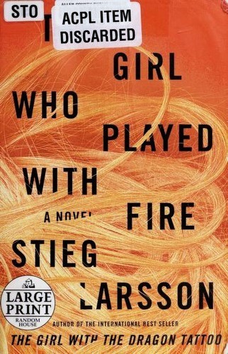 Stieg Larsson: The Girl Who Played with Fire (2009, Random House Large Print)