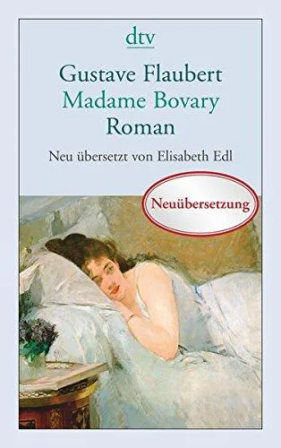 Gustave Flaubert: Madame Bovary Sitten in der Provinz (German language, 2014, dtv Verlagsgesellschaft)