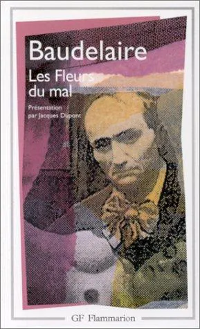 Charles Baudelaire: Les fleurs du mal (French language, 1991, Flammarion)
