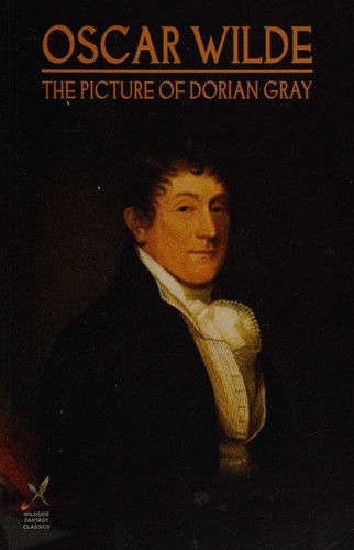 Oscar Wilde: The Picture of Dorian Gray (2015, Wildside Press)