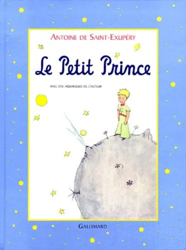 Antoine de Saint-Exupéry: Le Petit Prince (French language, 2000, Éditions Gallimard)