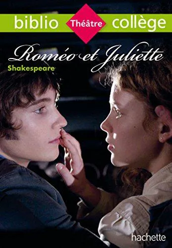 William Shakespeare: Roméo et Juliette (French language, 2016, Hachette)