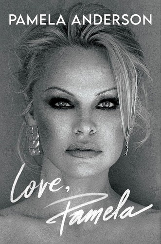 Pamela Anderson: Love, Pamela (2023, Headline Publishing Group)
