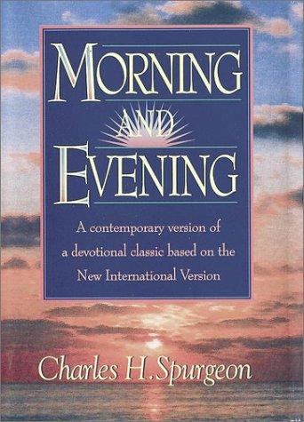 Charles Spurgeon: Morning and evening (Hardcover, 1995, Hendricksonn)