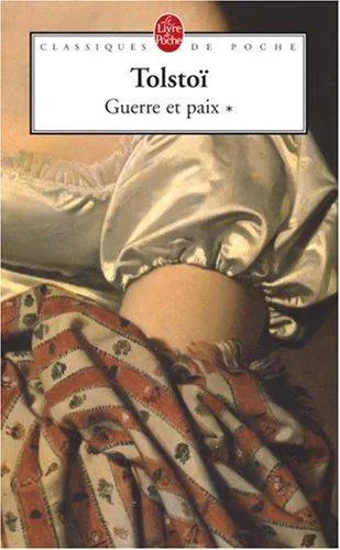Leo Tolstoy: Guerre et paix (French language, 2007, Librairie générale française)