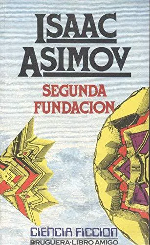Isaac Asimov: Segunda Fundación (Spanish language, 1984, Editorial Bruguera)