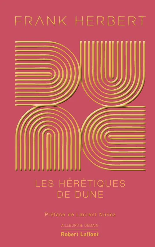 فرانك هربرت: Dune - Tome 5 : Les Hérétiques de Dune (French language, 2020, Éditions Robert Laffont)