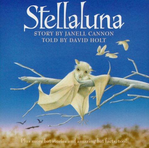Janell Cannon: Stellaluna & Other Bat Stories (1995, August House)