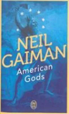 Neil Gaiman: American Gods (French language, 2013, J'ai Lu)