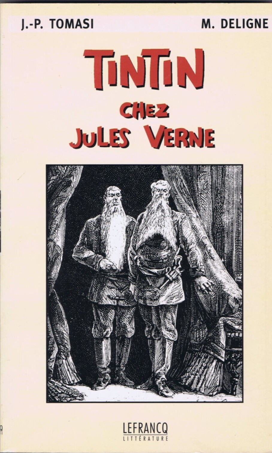 Hergé, Jules Verne, Jean-Paul Tomasi, Michel Deligne: Tintin chez Jules Verne (Paperback, French language, 1998, Lefrancq)