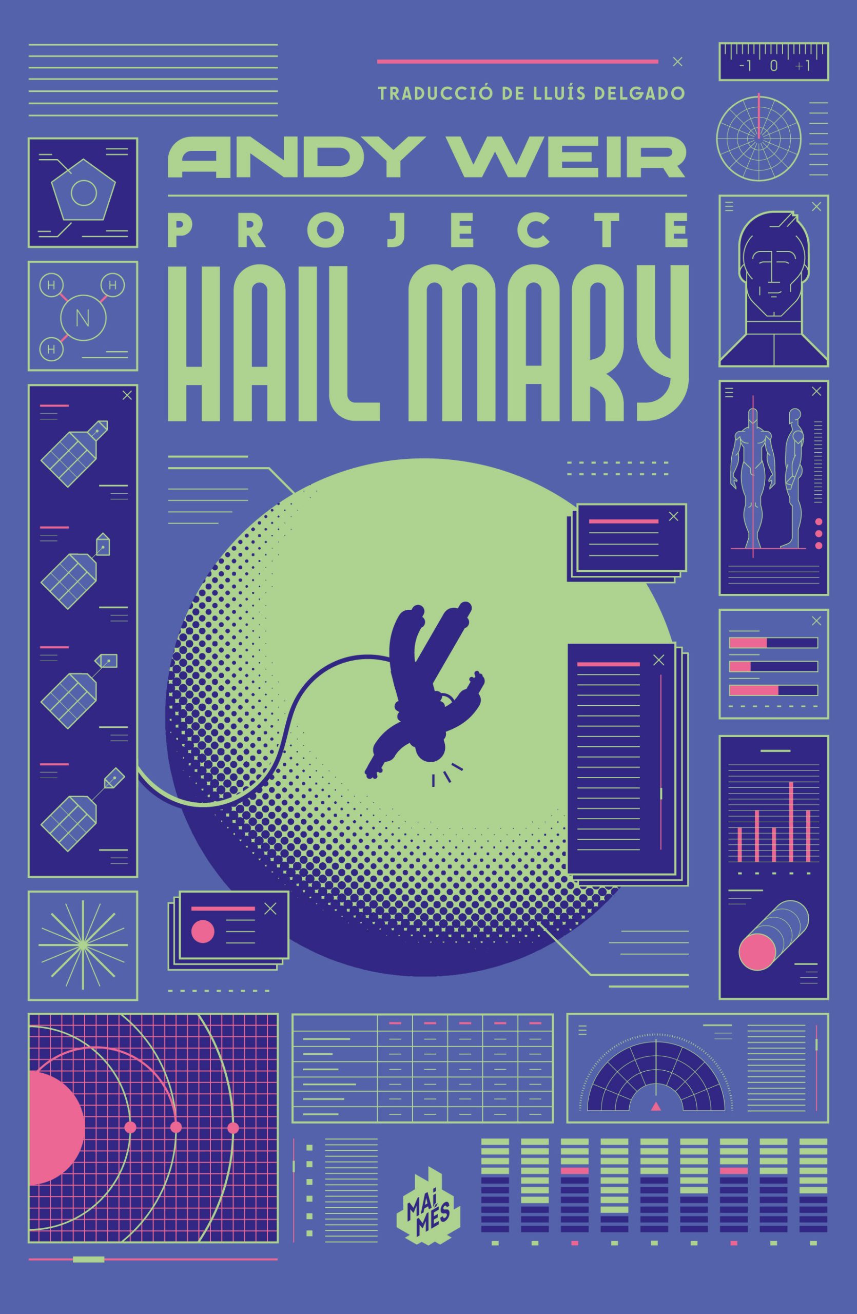 Энди Вейер, Lluís Delgado: Projecte Hail Mary (Hardcover, Mai Més)