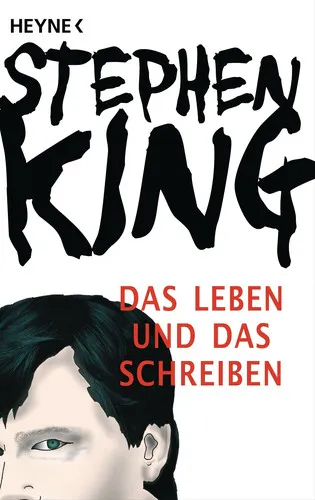 Stephen King: Das Leben und das Schreiben (German language, 2011, Heyne Verlag)