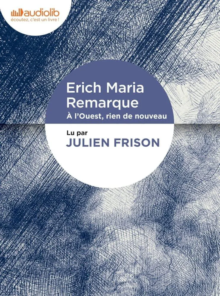Erich Maria Remarque: À l'Ouest, rien de nouveau (French language, 2021)