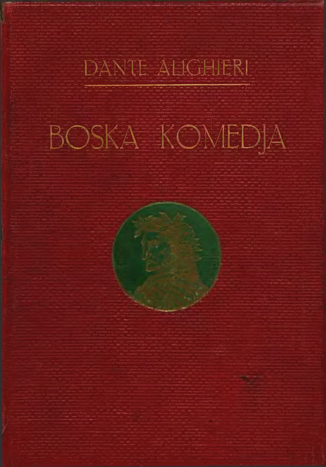 Dante Alighieri: Boska komedja (Polish language, 1909, Gebethner i Wolff)
