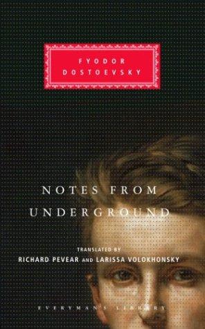 Fyodor Dostoyevsky: Notes from Underground (Hardcover, 2004, Everyman's Library)