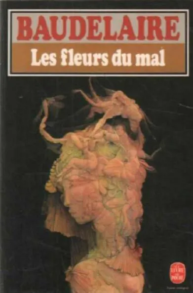 Charles Baudelaire: Les Fleurs du mal (French language, 1972, Librairie générale française, Éditions Albin Michel)