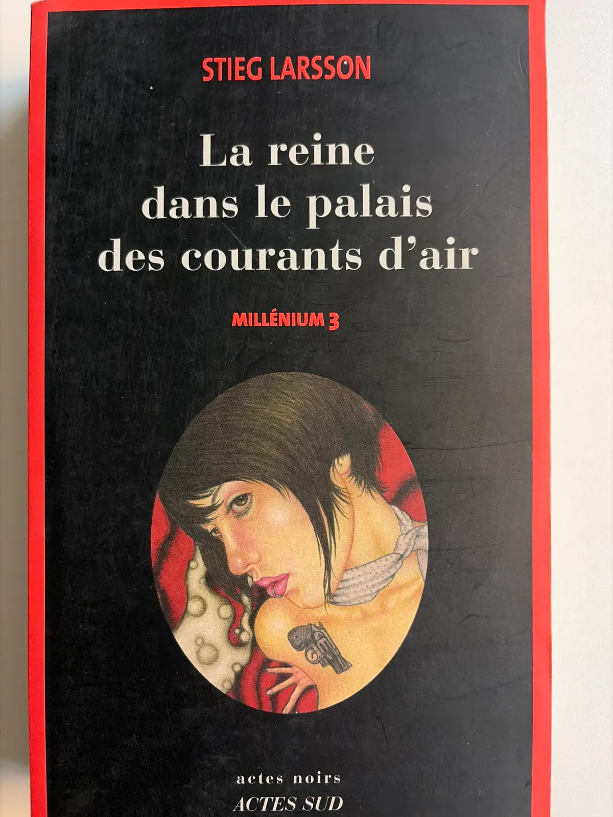 Stieg Larsson: La reine dans le palais des courants d'air (French language, 2007, Actes Sud)